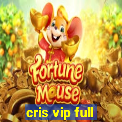 cris vip full